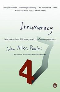 Innumeracy : mathematical illiteracy and its consequences