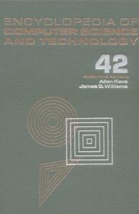 Encyclopedia of computer science and technology Volume 42