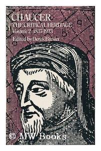 Chaucer the critical heritage