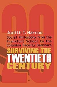 Surviving the twentieth century