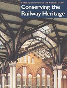 Conserving the Railway Heritage