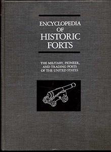 Encyclopedia of Historic Forts