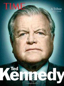 Time Ted Kennedy: A Tribute