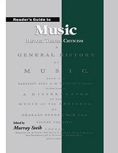 Reader's guide to music : history, theory, criticism