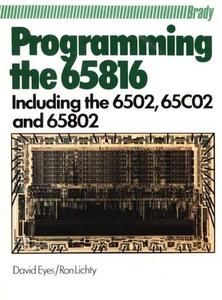 Programming the 65816 : including the 6502, 65C02 and 65802