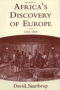 Africa's Discovery of Europe: 1450-1850