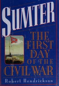 Sumter: The First Day of the Civil War
