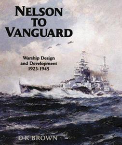 Nelson to Vanguard : warship development, 1923-1945