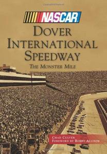 Dover International Speedway : The Monster Mile