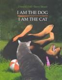 I Am the Dog I Am the Cat