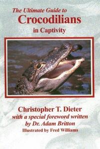 The Ultimate Guide to Crocodilians in Captivity