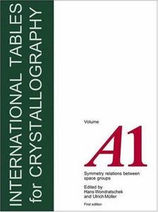 International Tables for Crystallography,Volume A1