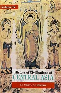 History of Civilizations of Central Asia - Vol. 4