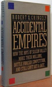 Accidental empires