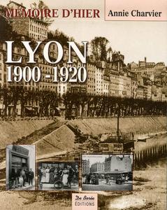 Lyon, 1900-1920 : par les cartes postales