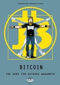 Bitcoin - The Hunt of Satoshi Nakamoto