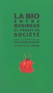 la bio,entre business et projet de societe