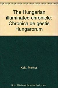 The Hungarian illuminated chronicle