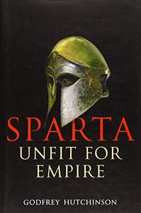 Sparta: Unfit for Empire