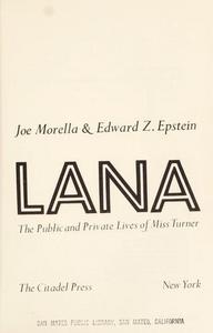 Lana: the public and private lives of Miss Turner