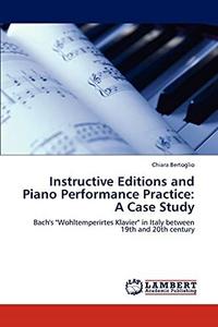 Instructive Editions and Piano Performance Practice : A Case Study