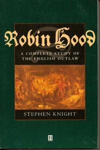 Robin Hood : A Complete Study of the English Outlaw