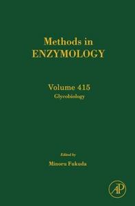 Methods in Enzymology, Volume 415 (Glycobiology)