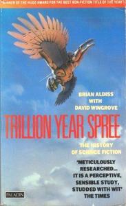 Trillion Year Spree : History of Science Fiction
