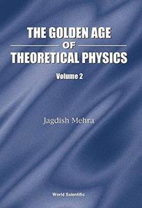Golden Age of Theoretical Physics