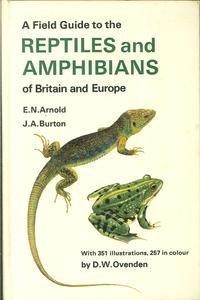 Field Guide to the Reptiles and Amphibians of Britain and Europe