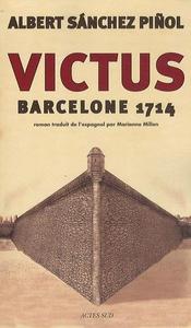 Victus: Barcelone 1714 (Romans, nouvelles, récits) (French Edition)