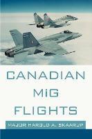 Canadian MiG Flights
