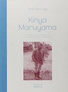 Kinya Maruyama : architecte workshopper : le Jardin étoilé, Paimbœuf