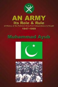 An Army, Its Role and Rule