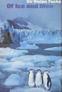 Of ice and men : the story of the British Antarctic survey, 1943-73