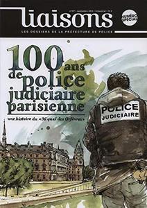 100 ans de police judicaire parisienne - Une histoire du 36, quai des orfèvres