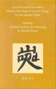 New terms for new ideas : Western knowledge and lexical change in Late Imperial China
