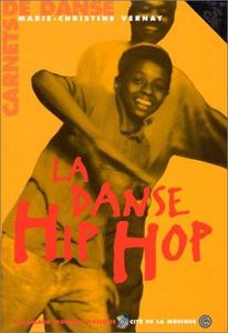 La Danse Hip Hop : carnets de danse