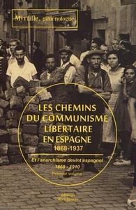 Et l'anarchisme devint espagnol