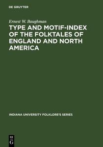 Type and Motif-Index of the Folktales of England and North America