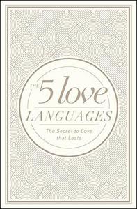 The 5 Love Languages Hardcover Special Edition: The Secret to Love That Lasts