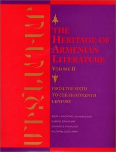 The Heritage of Armenian Literature, Vol. 2