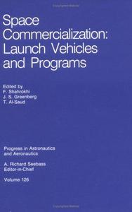 Space commercialization : launch vehicles and programs
