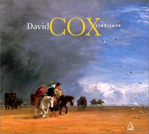 David Cox, 1785-1859 : précurseur des impressionistes ?