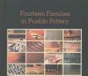 Fourteen families in Pueblo pottery