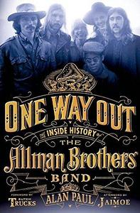 One Way Out: The Inside History of the Allman Brothers Band