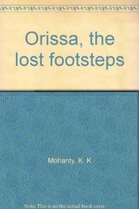 Orissa, the lost footsteps