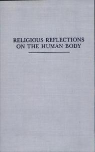 Religious Reflections on the Human Body