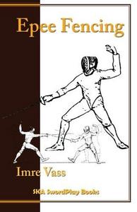 Epee Fencing: A Complete System