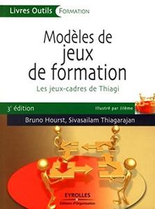 Modèles de jeux de formation : les jeux-cadres de Thiagi